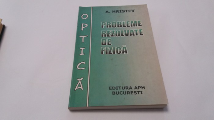 A HRISTEV PROBLEME REZOLVATE DE FIZICA OPTICA---RF17/4