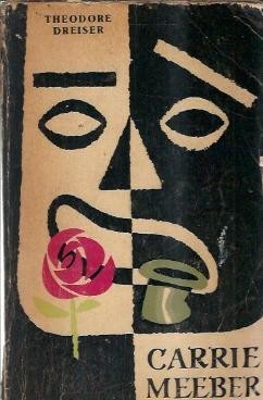 Carrie Meeber - Theodore Dreiser