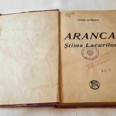 Aranca Stima Lacurilor - Cezar Petrescu, carte veche anii 1940