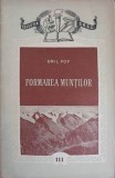 Formarea Muntilor - Emil Pop, 1957, Societatea pt Raspandirea Stiintei si Culturii, Geografie, Carte veche, Romana, 58 pagini