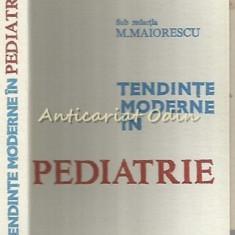 Tendinte Moderne In Pediatrie - M. Adam, E. Ciofu, Constanta Dragomir