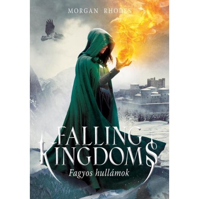 Falling Kingdoms - Fagyos hull&amp;aacute;mok - Morgan Rhodes foto