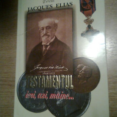 Evreul Jacques Elias 1844-1923 - Testamentul ieri, azi, maine (autograf B Avital