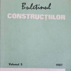 BULETINUL CONSTRUCTIILOR VOL.5 1987. INDICATIV C 149-87, C 163-87, CD 140-82, CD 163-87, CD 164-87, CD 169-87-IN