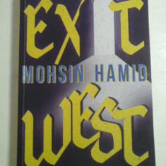 EXIT WEST (roman * in limba romana) - Mohsin HAMID