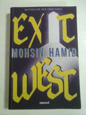 EXIT WEST (roman * in limba romana) - Mohsin HAMID foto