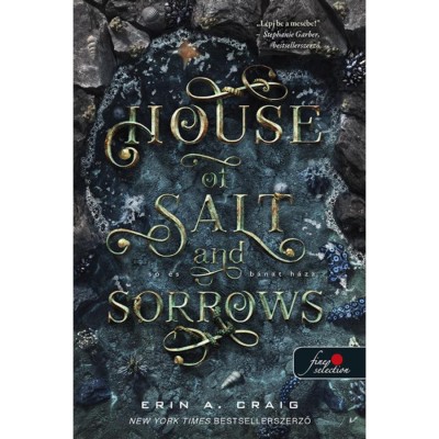 House of Salt and Sorrows - S&amp;oacute; &amp;eacute;s b&amp;aacute;nat h&amp;aacute;za - Erin A. Craig foto