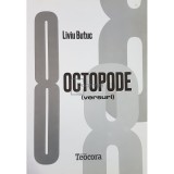Liviu Butuc - Octopode (semnata) (Editia: 2016)