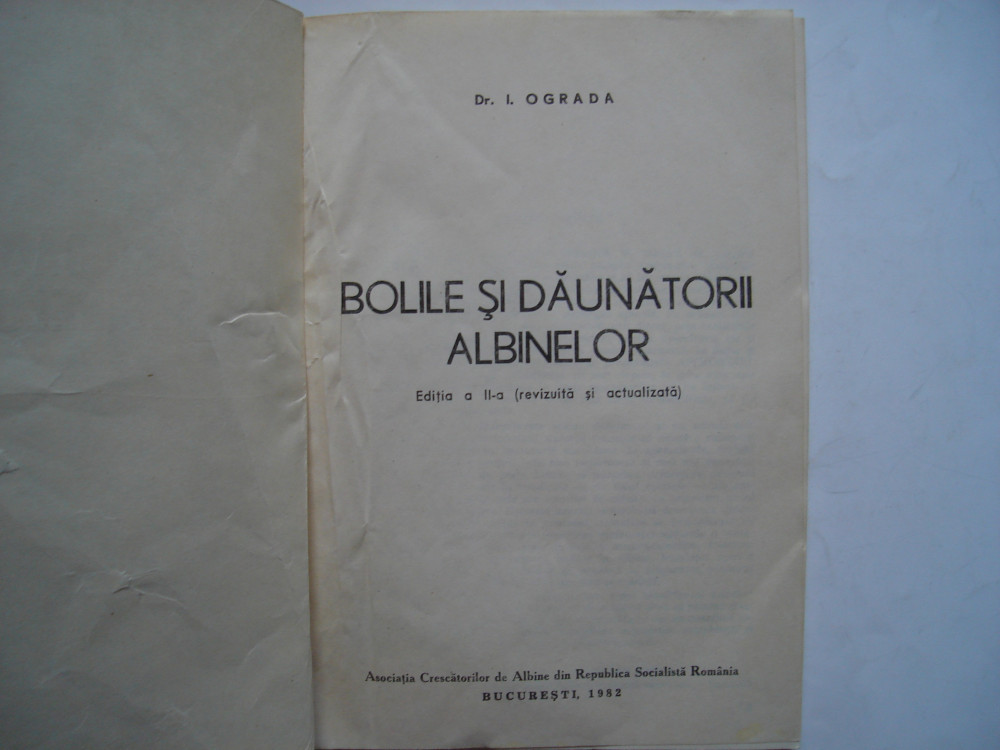 Bolile si daunatorii albinelor - I. Ograda, Alta editura, 1982 | Okazii.ro