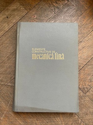 O. Richter Elemente constructive de mecanica fina foto