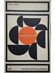 Clara Dan - Neorationalismul (Editia: 1968) foto