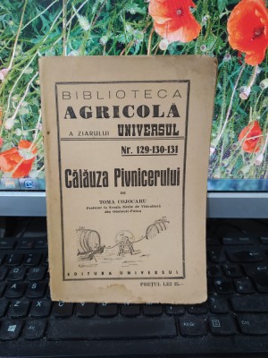 Toma Cojocaru, Călăuza Pivnicerului, editura Universul, București 1947, 177 foto