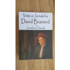 Viata si jurnalul lui David Brainerd- Jonathan Edwards