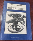 Tudoran, Dorian : Ultimul turnir