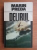 Marin Preda - Delirul (editura Cartea Romaneasca, 1987) - Roman