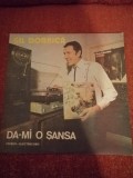 Gil Dobrica Da-mi o sansa Electrecord ST-EDE 02283 1982 vinil vinyl NM