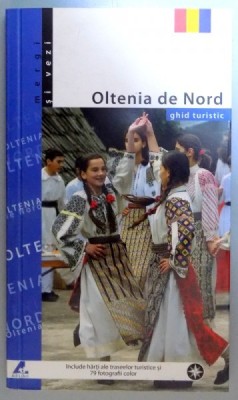 OLTENIA DE NORD GHID TURISTIC , 2006 foto