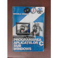 Programarea aplicatiilor C sub Windows - Mihaela Ordean