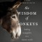 The Wisdom of Donkeys: Finding Tranquility in a Chaotic World