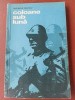 Carte Istorie Gheorghe Mtancu - Coloane sub luna. Editura Militara, 1976. 174 pagini, format 20x13 cm.