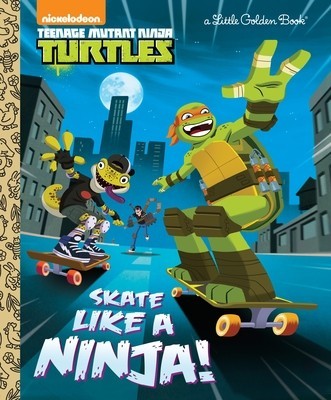Skate Like a Ninja! (Teenage Mutant Ninja Turtles) foto