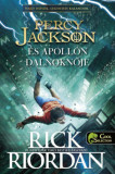 Percy Jackson &eacute;s Apoll&oacute;n dalnoknője - Az Olimposz hősei 5,5 - Rick Riordan