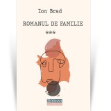 Cumpara ieftin Romanul de familie, vol.3 - Ion Brad