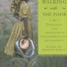 Walking with the Poor: Principles and Practices of Transformational Development