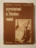 Henri Zalis (ed.) - Expresionismul &icirc;n literatura rom&acirc;nă (cercetare bibliografică) (BCU, 1985)