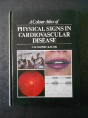 L. M. SHAPIRO - A COLOUR ATLAS OF PHYSICAL SIGNS IN CARDIOVASCULAR DISEASE foto