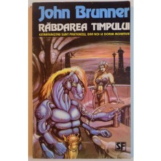 RABDAREA TIMPULUI de JOHN BRUNNER , 1994
