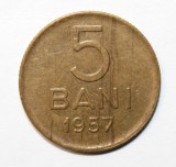 5 BANI 1957 . DETALII EXCELENTE .