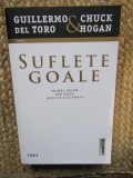 Suflete goale - Guillermo del Torro, Chuck Hogan. Roman Beletristica