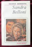 &quot;SANDRA BELLONI&quot;, George Meredith, 1989. Colectia &quot;Romanul de dragoste&quot; Nr. 229. Carte noua, Eminescu