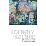 &Aacute;rnyk&eacute;prajzol&oacute; &eacute;s egy&eacute;b pr&oacute;zai &iacute;r&aacute;sok - Borb&eacute;ly Szil&aacute;rd