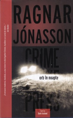 Ragnar Jonasson - Orb in noapte foto