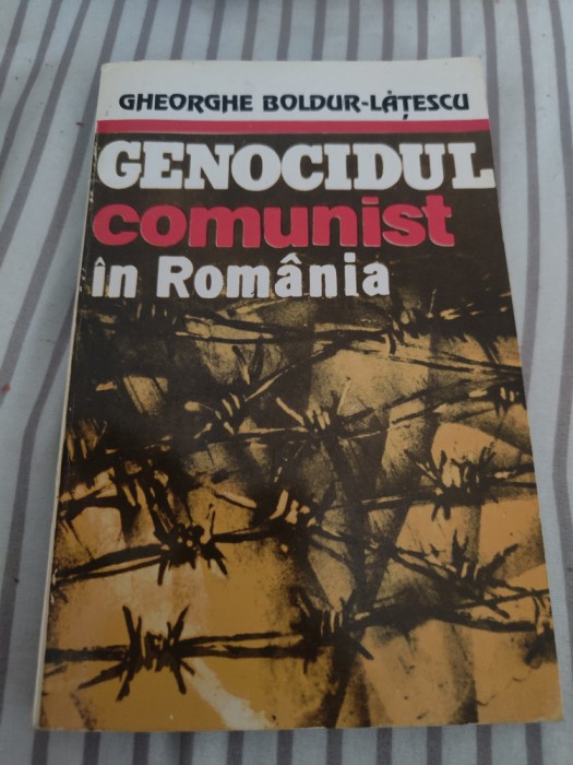 Gheorghe Boldur Lățescu - Genocidul comunist &icirc;n Rom&acirc;nia