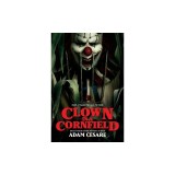Clown in a Cornfield Movie Tie-In Edition