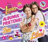 Soy Luna. Albumul prieteniei |