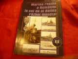 Dorin Mara - Marina Regala a Romaniei in ww2 -Ed.Economica 2000 ,168pag+12 harti