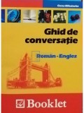 Oana Mihalache - Ghid de conversatie roman-englez (Editia: 2011)