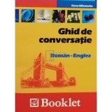 Oana Mihalache - Ghid de conversatie roman-englez (Editia: 2011)