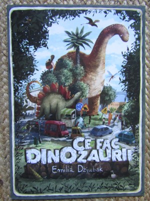 CE FAC DINOZAURII de EMILIA DZIUBAK , 2021 foto
