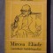 Mircea Handoca - Mircea Eliade. Contribuții biobibliografice