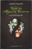 AS - ANDRES TRAPIELLO - VIETILE LUI MIGUEL DE CERVANTES, Humanitas