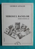 George Astalos &ndash; Mirosul banilor Roman epistolar