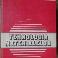 Tehnologia Materialelor - S. Leonard P. Attila V. Nicolae Al. Maniu ,528216