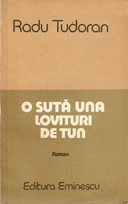 O Suta Una Lovituri De Tun - Radu Tudoran