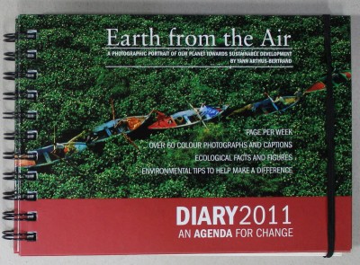 EARTH FROM THE AIR , AN AGENDA FOR CHANGE , DIARY 2011 foto