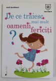 DE CE TRAIESC MAI MULT OAMENII FERICITI de JORDI QUOIDBACH , 2011